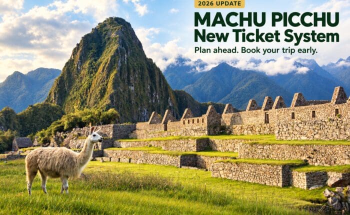 Machu Picchu New Ticket System 2026
